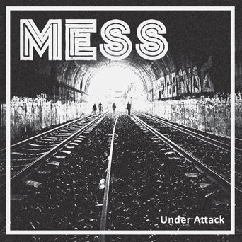 Mess "Under Attack"