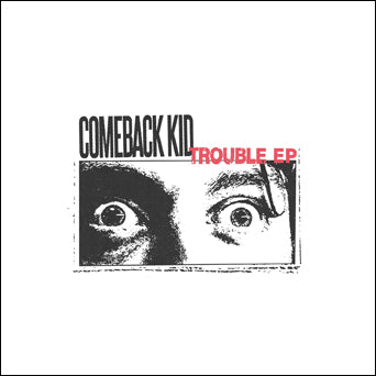 Comeback Kid "Trouble"