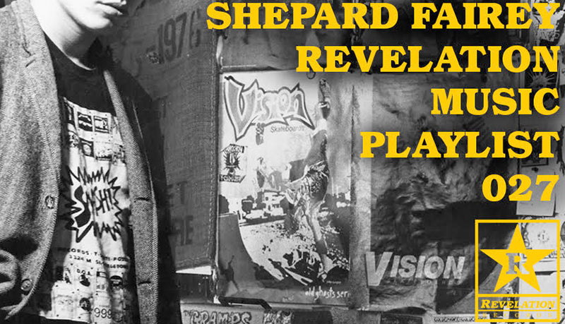 Shepard Fairey Revelation Music Playlist