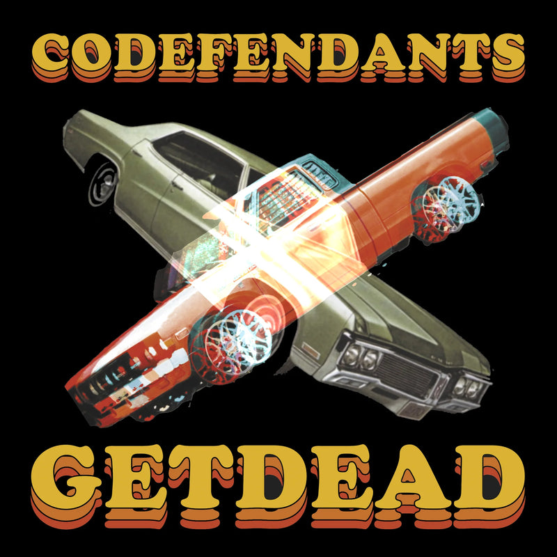 Codefendants / Get Dead "Split"
