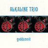 Alkaline Trio "Goddamnit"