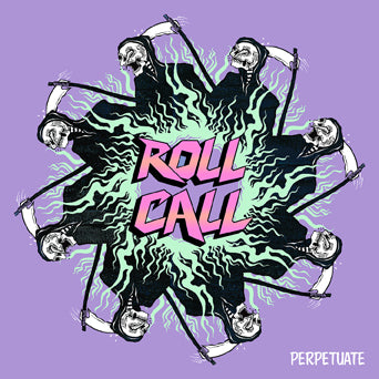 Roll Call "Perpetuate"