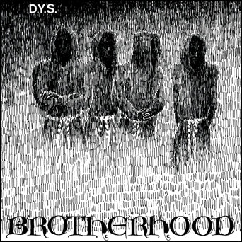 DYS "Brotherhood"