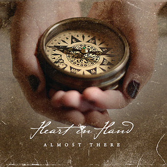 Heart In Hand "Almost There"