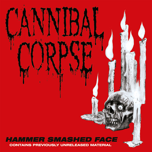 Cannibal Corpse "Hammer Smashed Face"