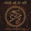 Sick Of It All "Live In A World Full Of Hate"