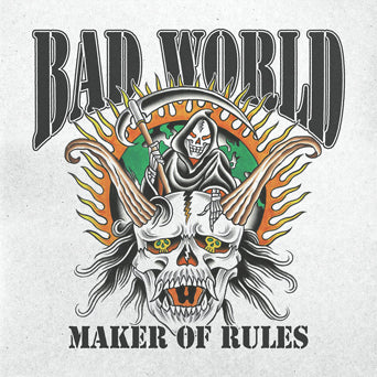 Bad World "Maker Of Rules"