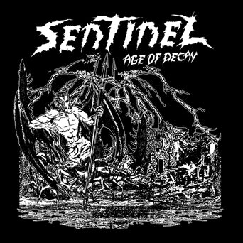 Sentinel "Age Of Decay"