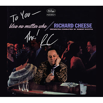 Richard Cheese "Blue No Matter Who" CD (Autographed)