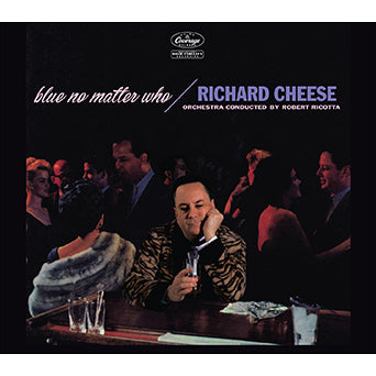 Richard Cheese "Blue No Matter Who" CD