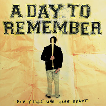 A Day To Remember "For Those Who Have Heart"