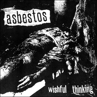 Asbestos "Wishful Thinking"