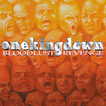 One King Down "Bloodlust Revenge"