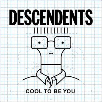 Descendents "Cool To Be You"