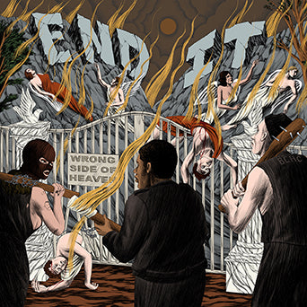 End It "Wrong Side Of Heaven"