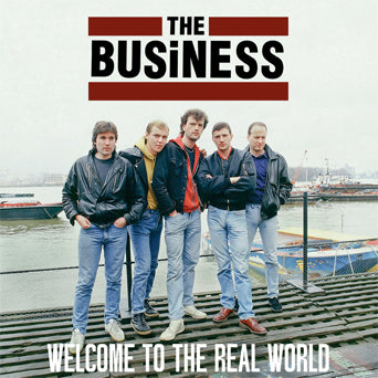 The Business "Welcome To The Real World"