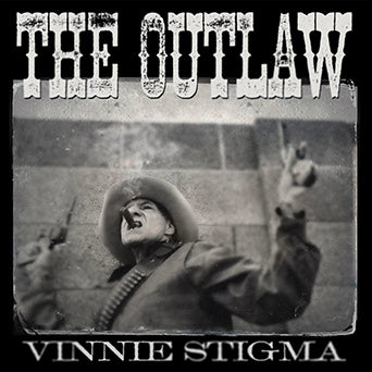 The Outlaw Vinnie Stigma "s/t"