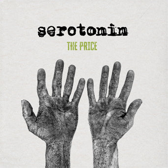 Serotonin "The Price"