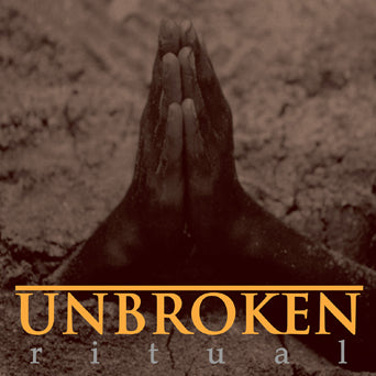 Unbroken "Ritual"