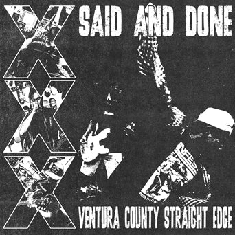 Said And Done "Ventura County Straight Edge"