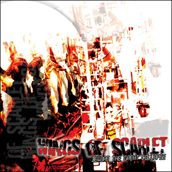 Wings Of Scarlet "Before The Great Collapse: Expanded Edition"