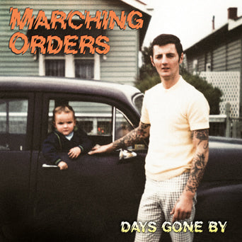Marching Orders "Days Gone By"