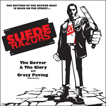 Suede Razors "The Bovver & The Glory b/w Crazy Paving"