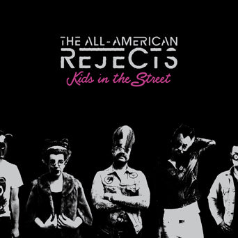 The All-American Rejects "Kids In The Street: Limited Tour Edition"