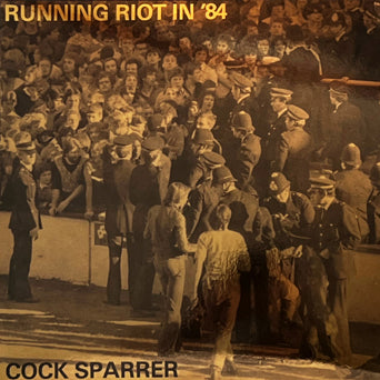 Cock Sparrer "Running Riot In '84: Anniversary Edition"