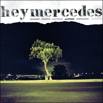 Hey Mercedes "Hey Mercedes / Unorchestrated"