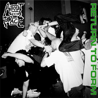 About Face "Return To Form"