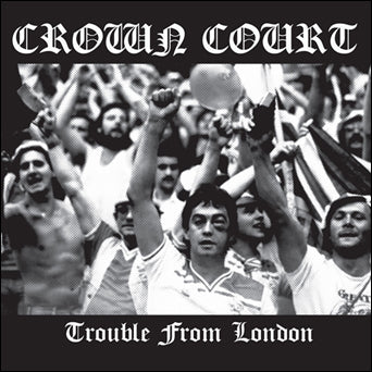 Crown Court "Trouble From London"