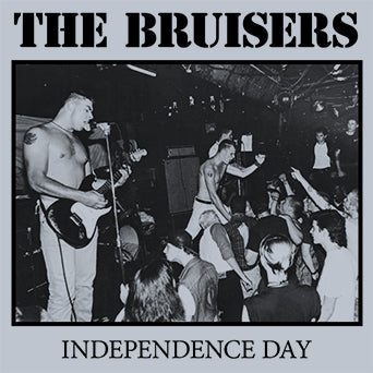 The Bruisers "Independence Day"