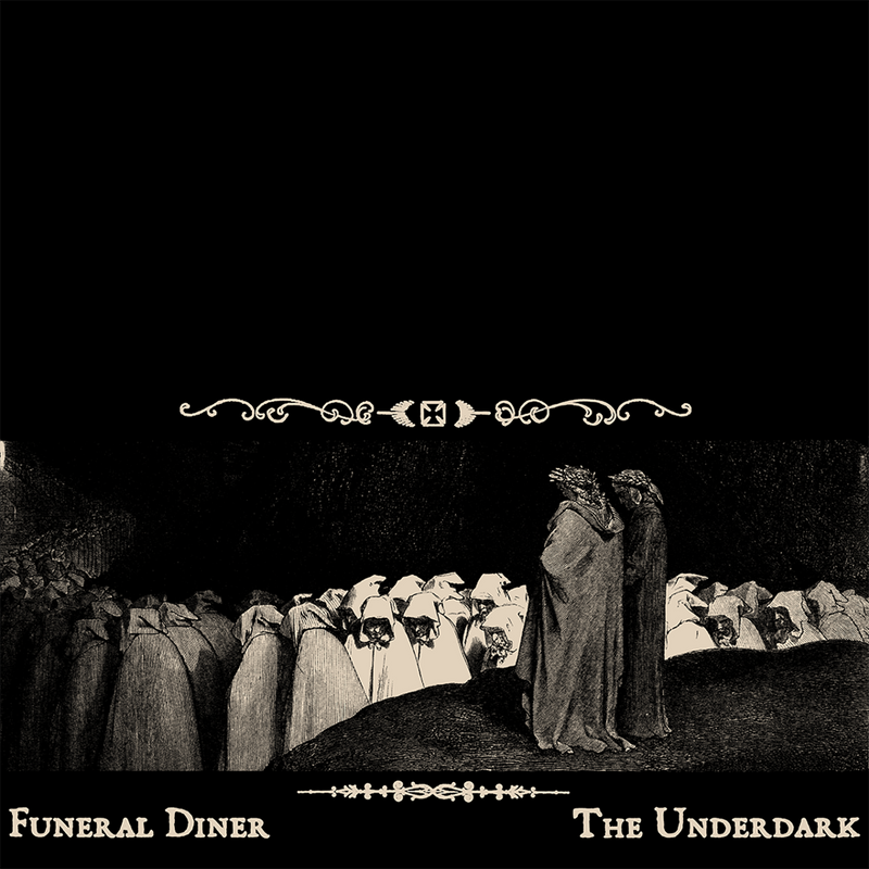 Funeral Diner "The Underdark"