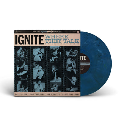 Ignite "Where They Talk: 30th Anniversary Edition"