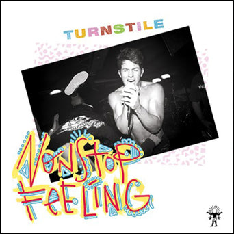 洋楽 TURNSTILE / NONSTOP FEELING Turnstile 