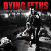 Dying Fetus "Descend Into Depravity"