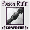 Poison Ruin "Confrere"