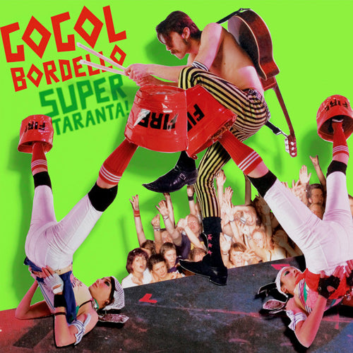 Gogol Bordello "Super Taranta!"