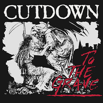 Cutdown "To The Grave"