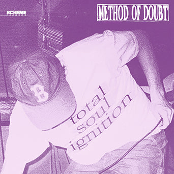 Method Of Doubt "Total Soul Ignition"