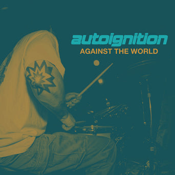 Autoignition "Against The World"