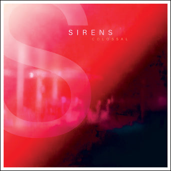 Sirens "Colossal"