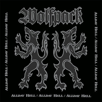 Wolfpack "Allday Hell"