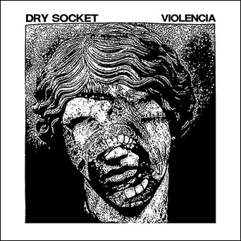 Dry Socket / Violencia "Split"
