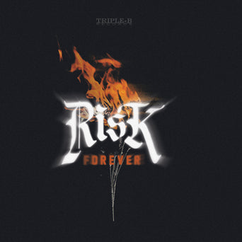 Risk "Forever"