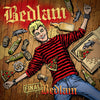 Bedlam "Final Bedlam: Millennium Edition"