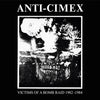 Anti-Cimex "Victims Of A Bomb Raid 1982-1984"