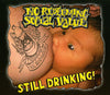 No Redeeming Social Value "Still Drinking!"