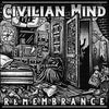 Civilian Mind "Remembrance"